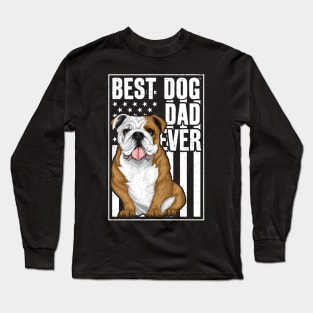 Best Bulldog Dad Ever Long Sleeve T-Shirt